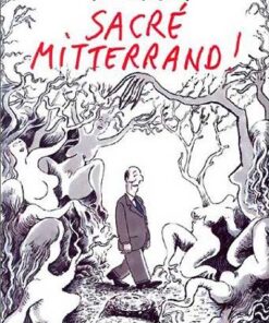 Sacré Mitterrand !