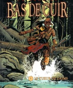 La saga de Bas de Cuir Tome 1