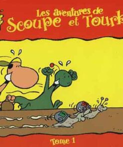 Les aventures de Scoupe et Tourbillon Tome 1