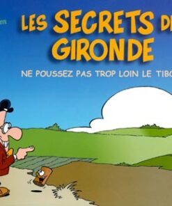 Les secrets de la Gironde