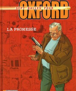 Sept balles pour Oxford Tome 1