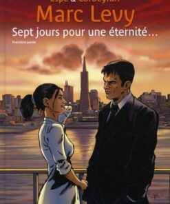 Sept jours pour une éternité... Tome 1