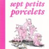 Sept petits porcelets