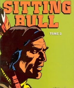 Sitting Bull Tome 2