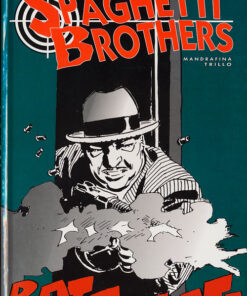 Spaghetti Brothers Version N&B Tome 1