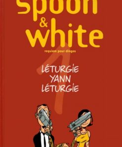 Spoon & White Tome 1