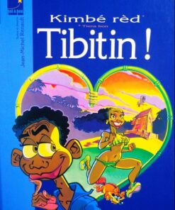 Les tribulations de Tibitin le petit antillais Tome 3