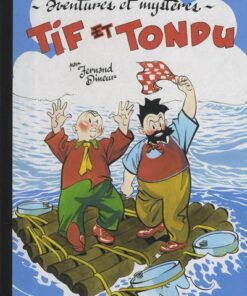 Tif et Tondu Aventures et Mystères Tome 1