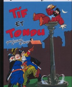 Tif et Tondu Aventures et Mystères Tome 7