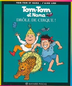 Tom-Tom et Nana Tome 7