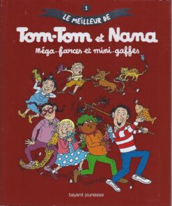 Le meilleur de Tom-Tom et Nana Tome 1