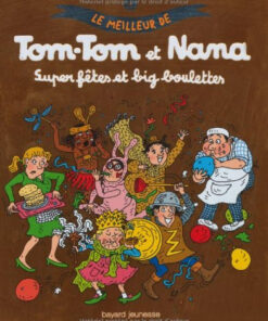 Le meilleur de Tom-Tom et Nana Tome 4