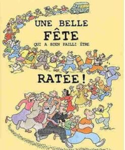 Une belle fête qui a bien failli être ratée