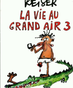 La vie au grand air 3