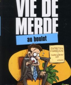 Vie de merde Tome 2