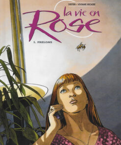 La vie en rose Tome 1