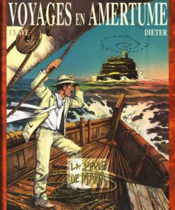 Voyages en Amertume Tome 1