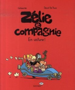 Zélie et compagnie Tome 1