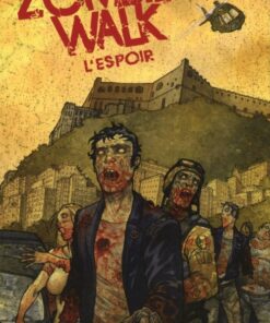 Zombie walk Tome 2