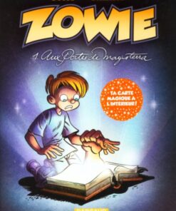 Zowie Tome 1