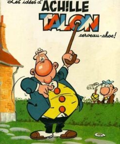 Achille Talon Tome 1