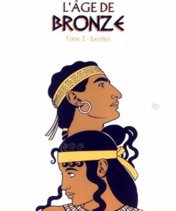 L'Âge de bronze Tome 2