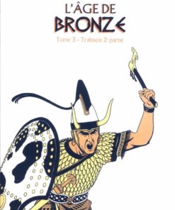 L'Âge de bronze Tome 3