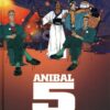 Anibal Cinq Tome 1