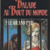 Balade au Bout du monde Tome 2