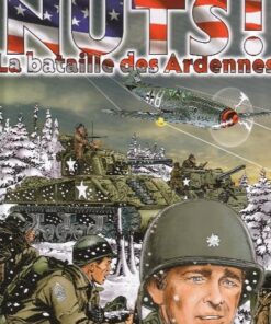 Nuts ! - La Bataille des Ardennes Tome 1