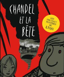 Les très étranges et très inopinées aventures d'Auguste-Louis Chandel Tome 2