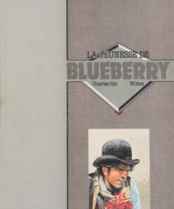 La Jeunesse de Blueberry Tome 4