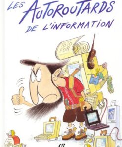 Les Autoroutards de l'information