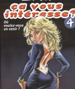 Ça vous intéresse ? Tome 4