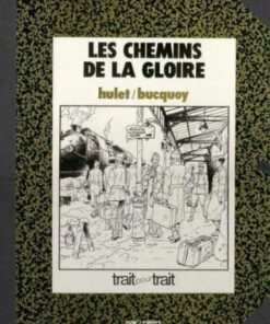 Les Chemins de la gloire Tome 1