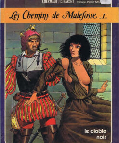 Les Chemins de Malefosse Tome 1