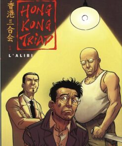 Hong Kong Triad Tome 1