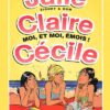 Julie, Claire, Cécile Tome 3