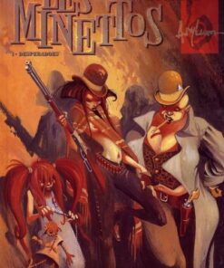 Minettos Desperados Tome 1