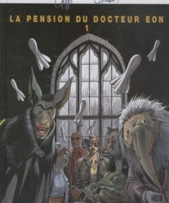 La Pension du docteur Eon Tome 1