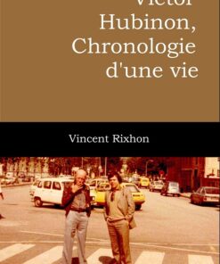 Victor Hubinon, chronologie d'une vie