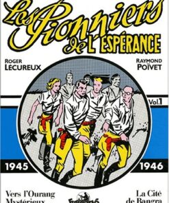 Les Pionniers de l'espérance Vol. 1