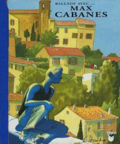 Ballade avec Max Cabanes