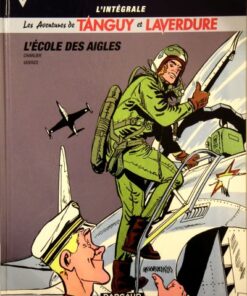 Tanguy et Laverdure L'Intégrale Tome 1