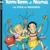 Tom-Tom et Nana Tome 9