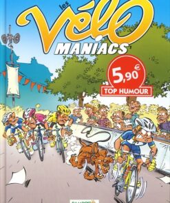 Les Vélo Maniacs Tome 1