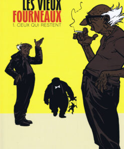 Les Vieux fourneaux Tome 1