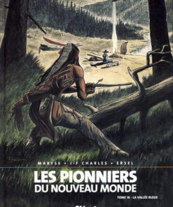 Les Pionniers du Nouveau Monde Tome 16