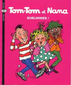 Tom-Tom et Nana Tome 32