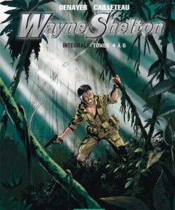 Wayne Shelton Intégrale Tomes 4 à 6